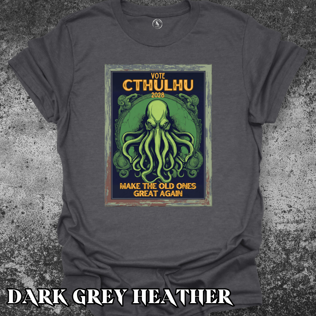 T-Shirt Dark Heather / S Cthulhu for President 2028 Tee