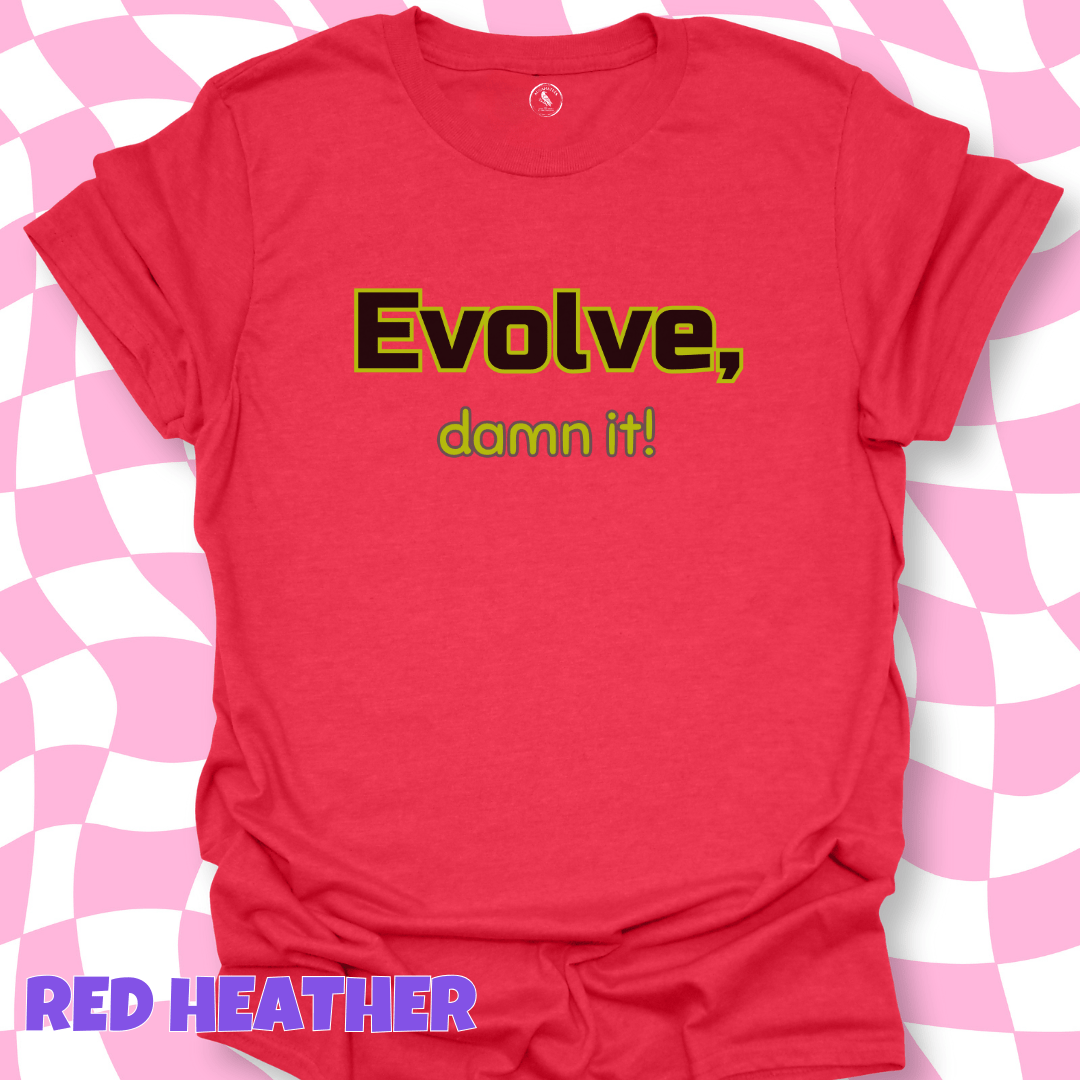 T-Shirt Heather Red / S Evolve, Damn It! Tee