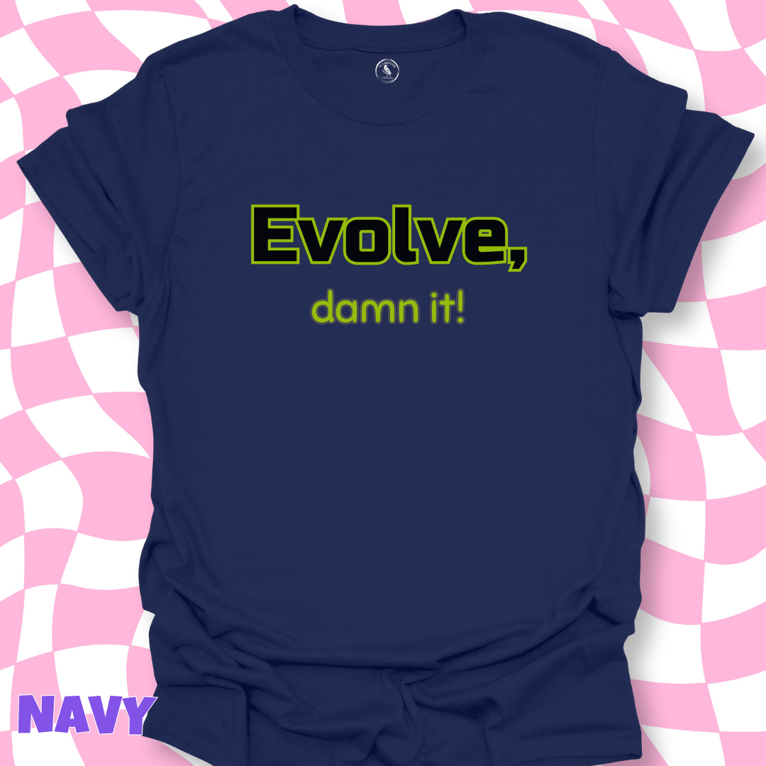 T-Shirt Navy / S Evolve, Damn It! Tee