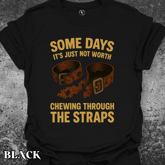 T-Shirt Black / S Chewing Through the Straps Tee