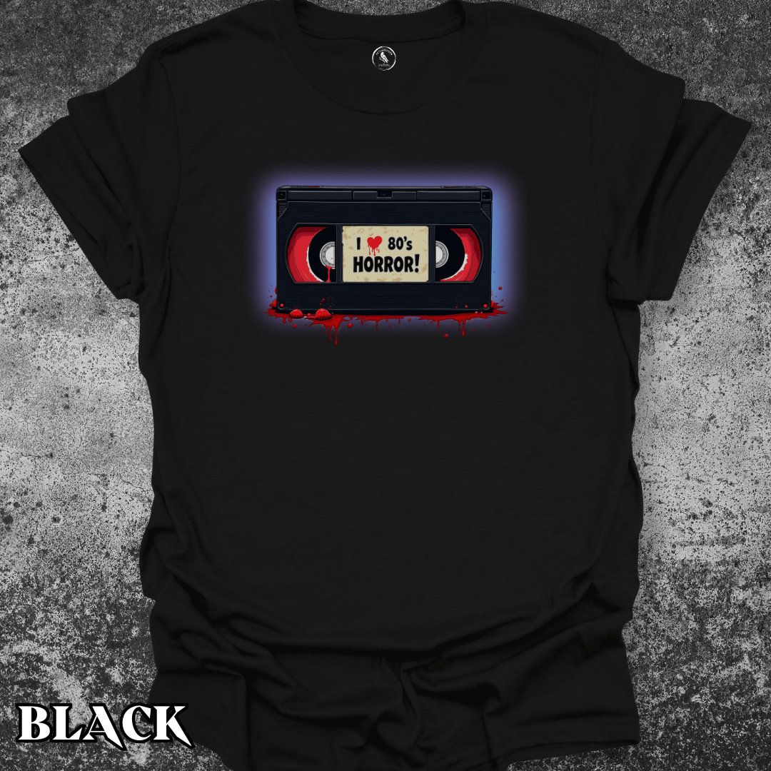 T-Shirt Black / S I Love 80s Horror VHS Tee