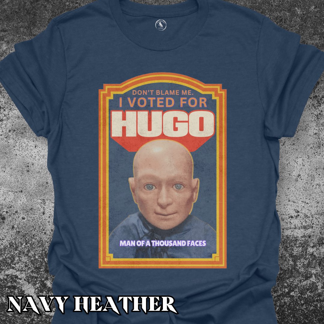 T-Shirt Navy Heather / S Don't Blame Me I Voted for Hugo - Humor Gift Tee