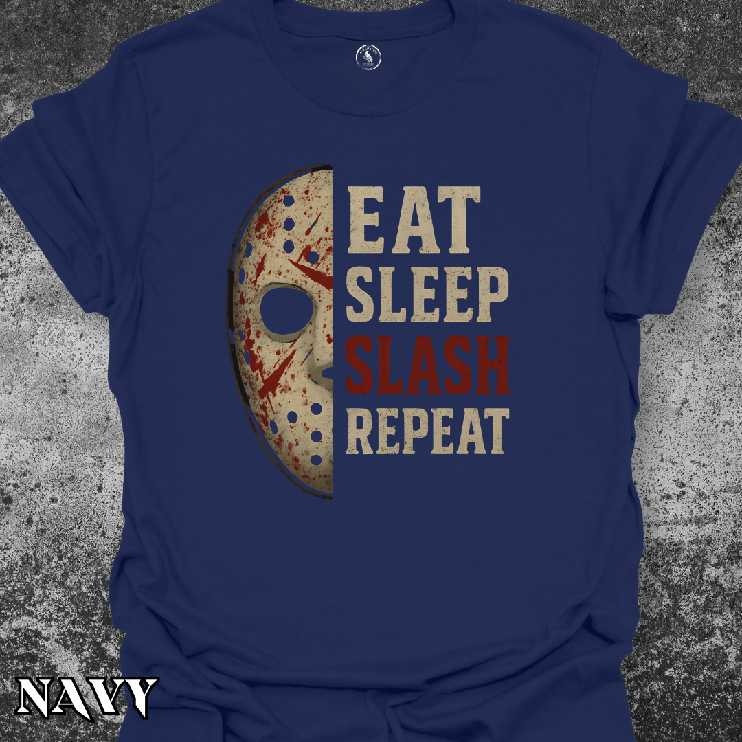 T-Shirt Navy / S Eat, Sleep, Slash, Repeat Tee